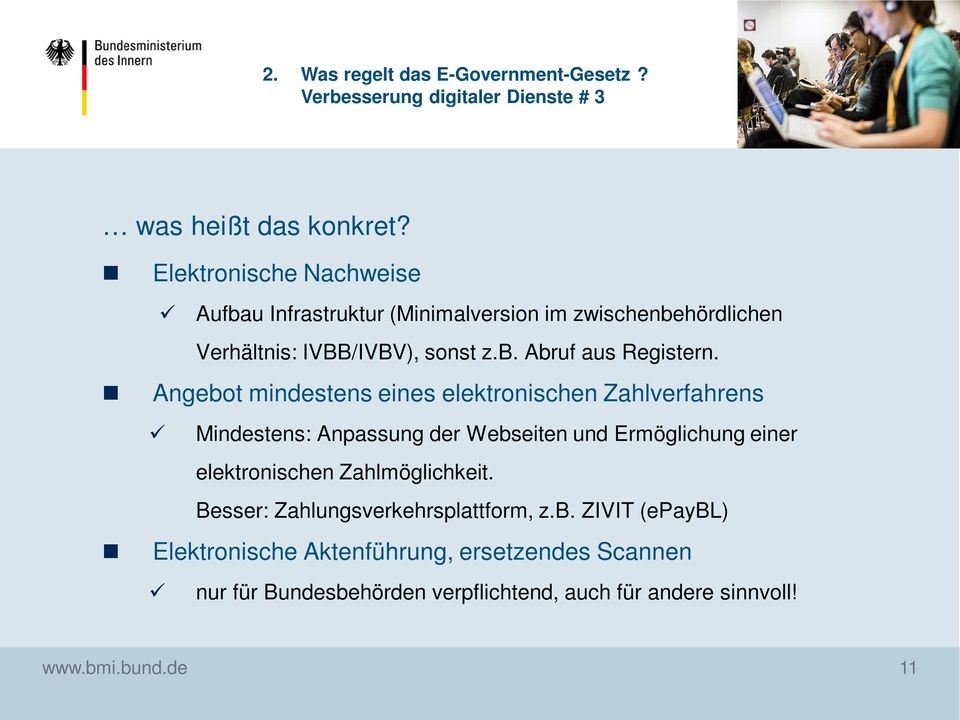 Angebot mindestens eines elektronischen Zahlverfahrens Mindestens: Anpassung der Webseiten und Ermöglichung einer elektronischen