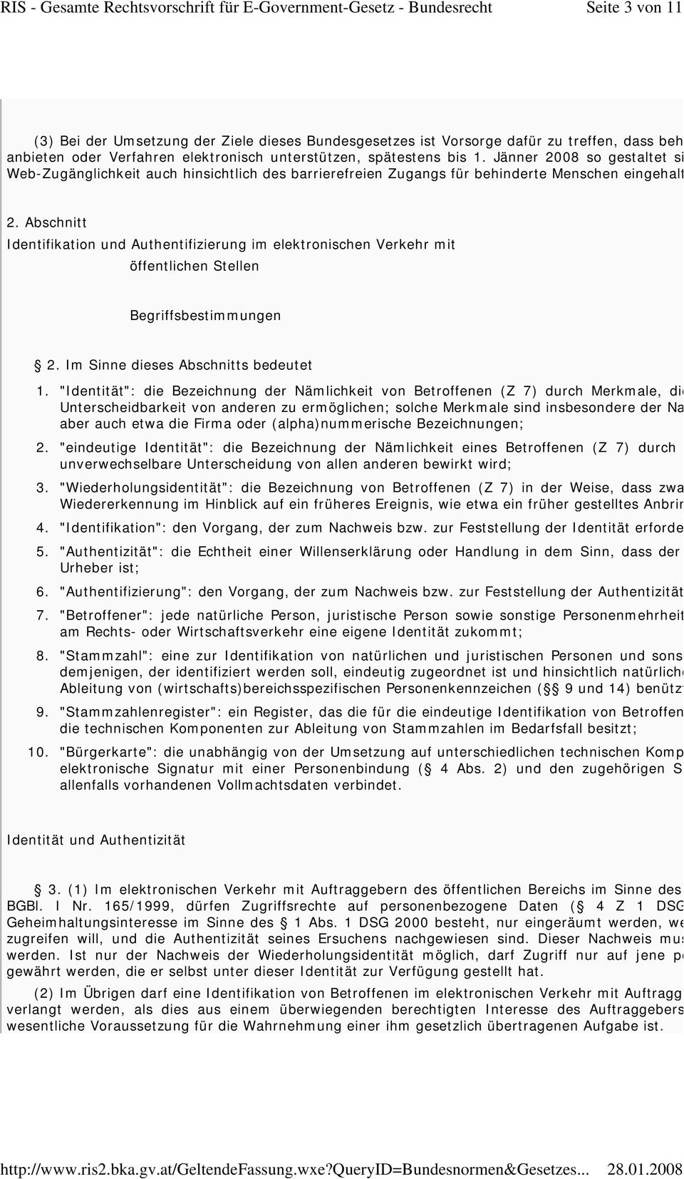 Abschnitt Identifikation und Authentifizierung im elektronischen Verkehr mit öffentlichen Stellen Begriffsbestimmungen 2. Im Sinne dieses Abschnitts bedeutet 1.