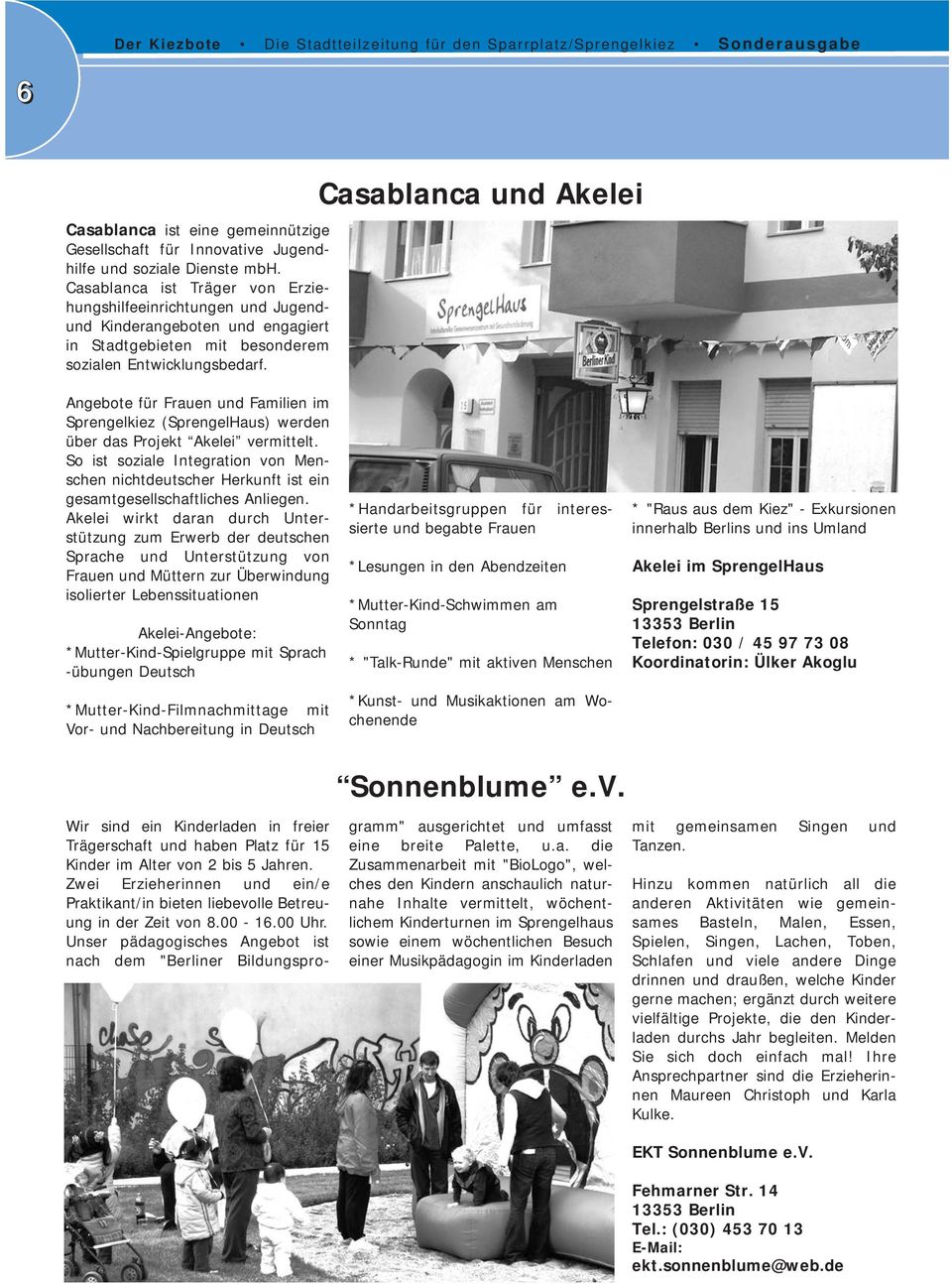 Casablanca und Akelei Angebote für Frauen und Familien im Sprengelkiez (SprengelHaus) werden über das Projekt Akelei vermittelt.