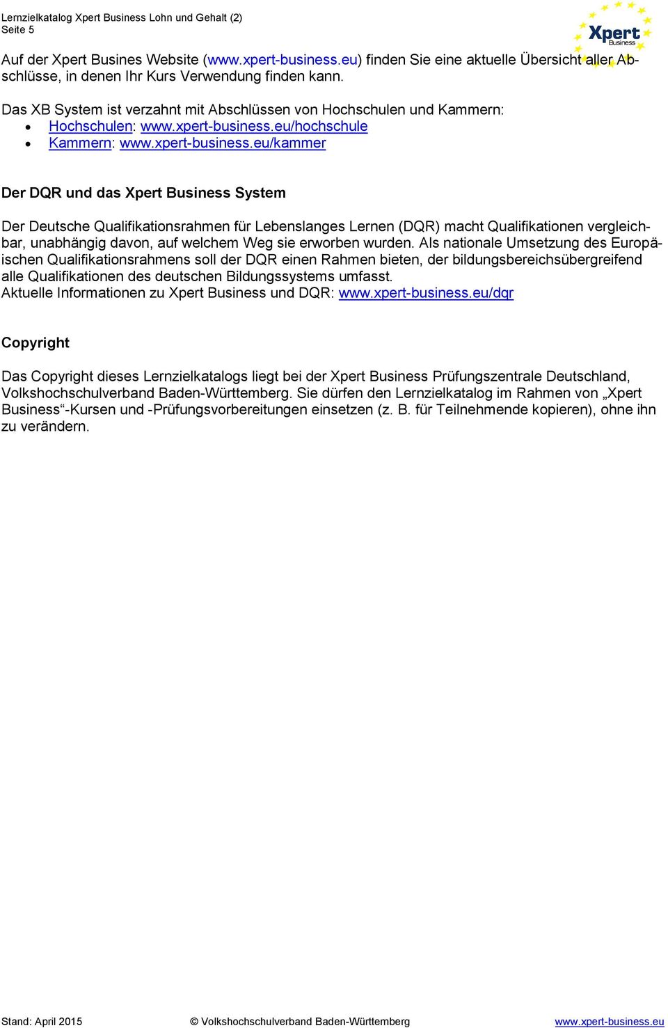 eu/hochschule Kammern: www.xpert-business.