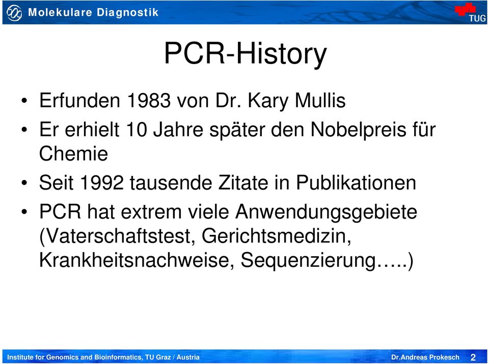 Chemie Seit 1992 tausende Zitate in Publikationen PCR hat