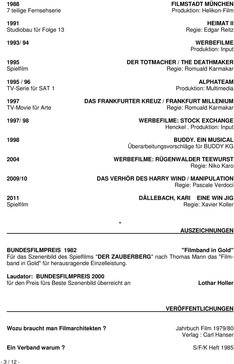 WERBEFILME: STOCK EXCHANGE Henckel. Produktion: Input 1998 BUDDY.