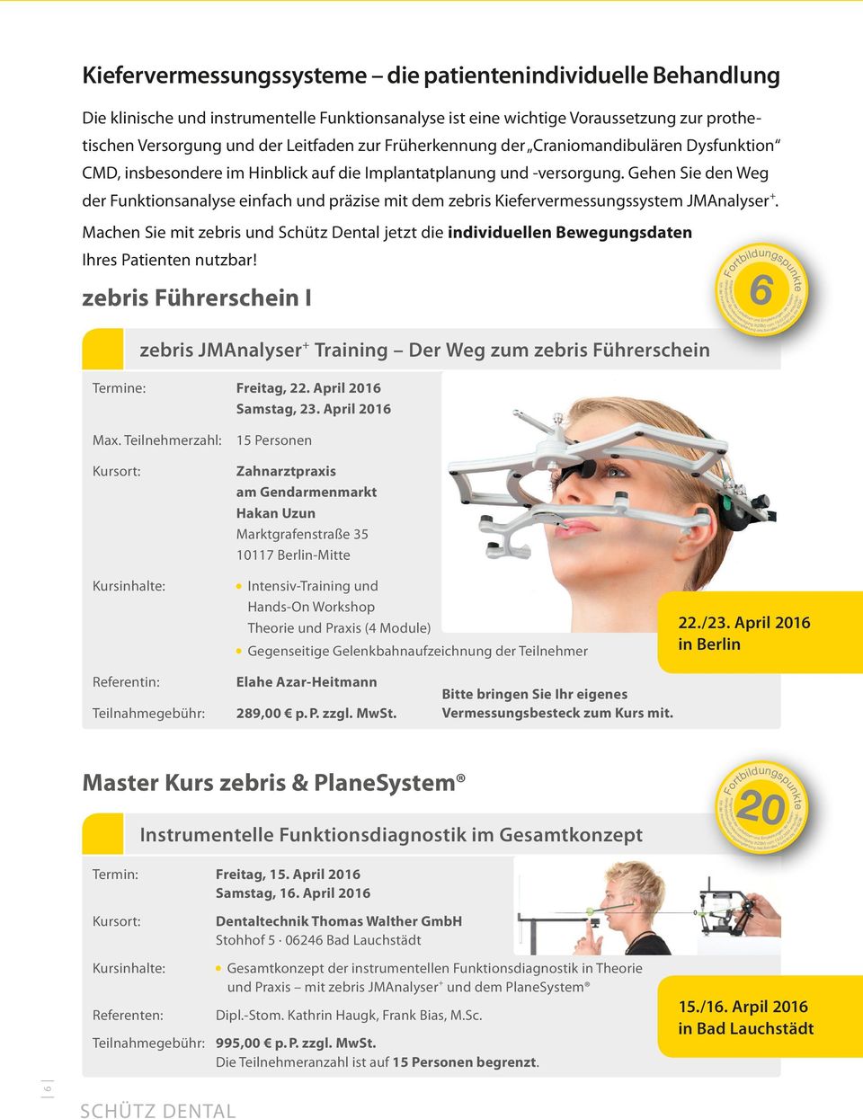 Gehen Sie den Weg der Funktionsanalyse einfach und präzise mit dem zebris Kiefervermessungssystem JMAnalyser +.