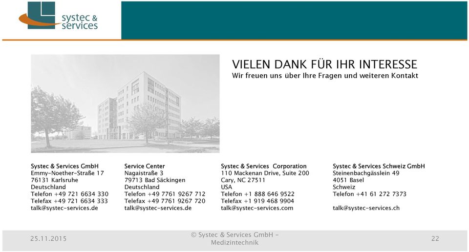 de Service Center Nagaistraße 3 79713 Bad Säckingen Deutschland Telefon +49 7761 9267 712 Telefax +49 7761 9267 720 talk@systec-services.