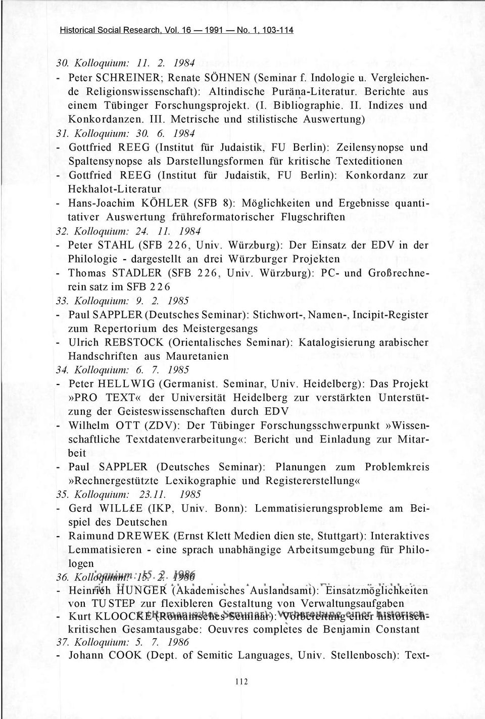 1984 - Gottfried REEG (Institut für Judaistik, FU Berlin): Zeilensynopse und Spaltensynopse als Darstellungsformen für kritische Texteditionen - Gottfried REEG (Institut für Judaistik, FU Berlin):