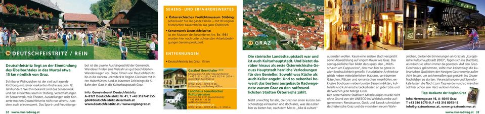 17 Graz 16 DEUTSCHFEISTRITZ / REIN Deutschfeistritz liegt an der Einmündung des Übelbachtales in das Murtal etwa 15 km nördlich von Graz.