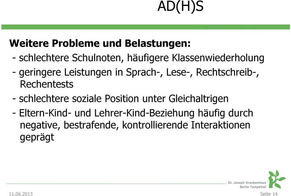 Rechentests - schlechtere soziale Position unter Gleichaltrigen - Eltern-Kind- und