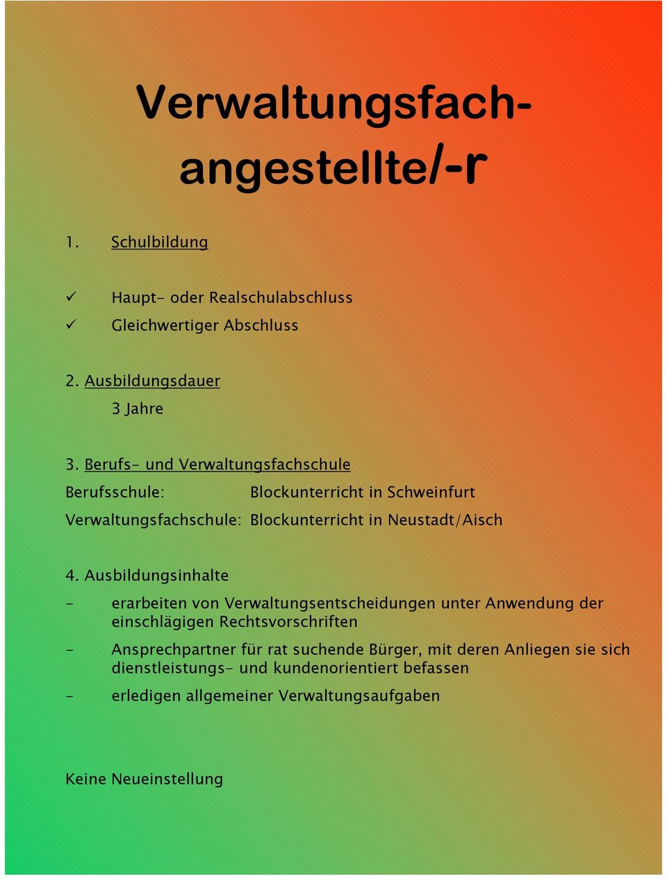 Neustadt/Aisch - erarbeiten von Verwaltungsentscheidungen unter Anwendung der einschlägigen Rechtsvorschriften - Ansprechpartner