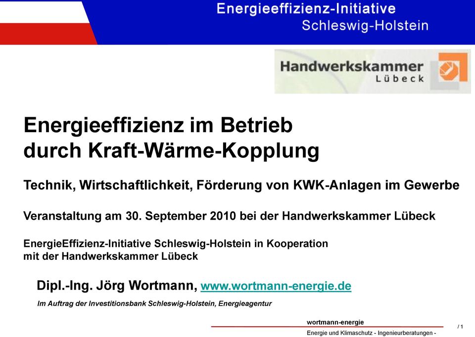 September 2010 bei der Handwerkskammer Lübeck EnergieEffizienz-Initiative in Kooperation mit