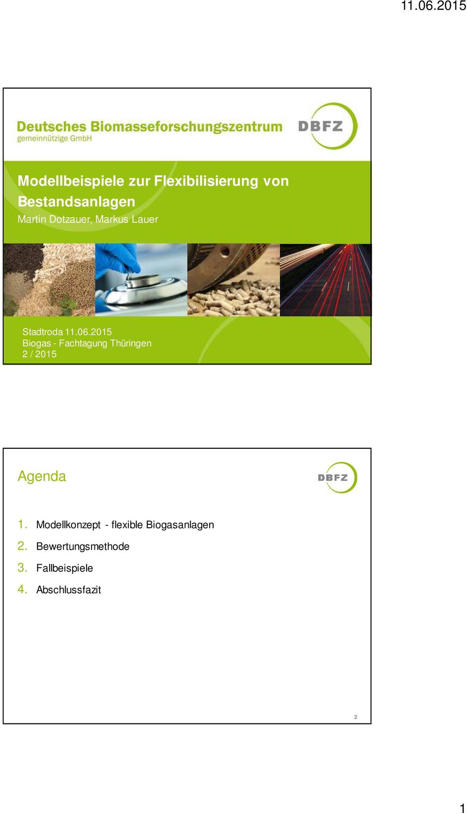 2015 Biogas - Fachagung Thüringen 2 / 2015 Agenda 1.