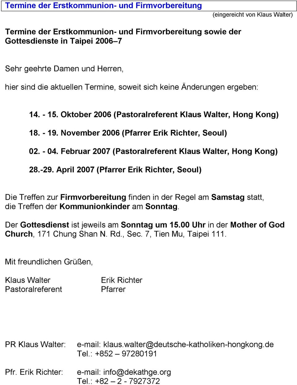 Februar 2007 (Pastoralreferent Klaus Walter, Hong Kong) 28. 29.