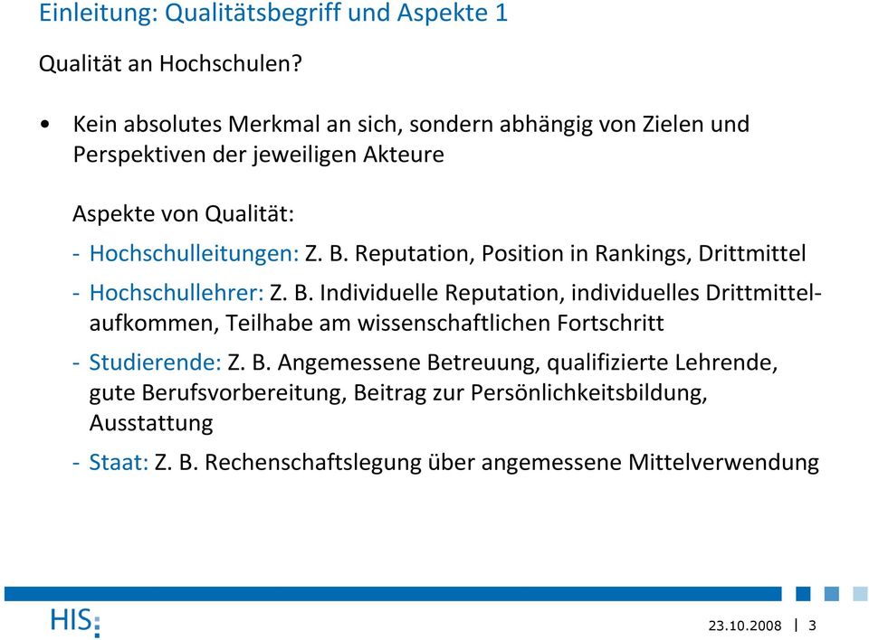 Reputation, Position in Rankings, Drittmittel - Hochschullehrer: Z. B.