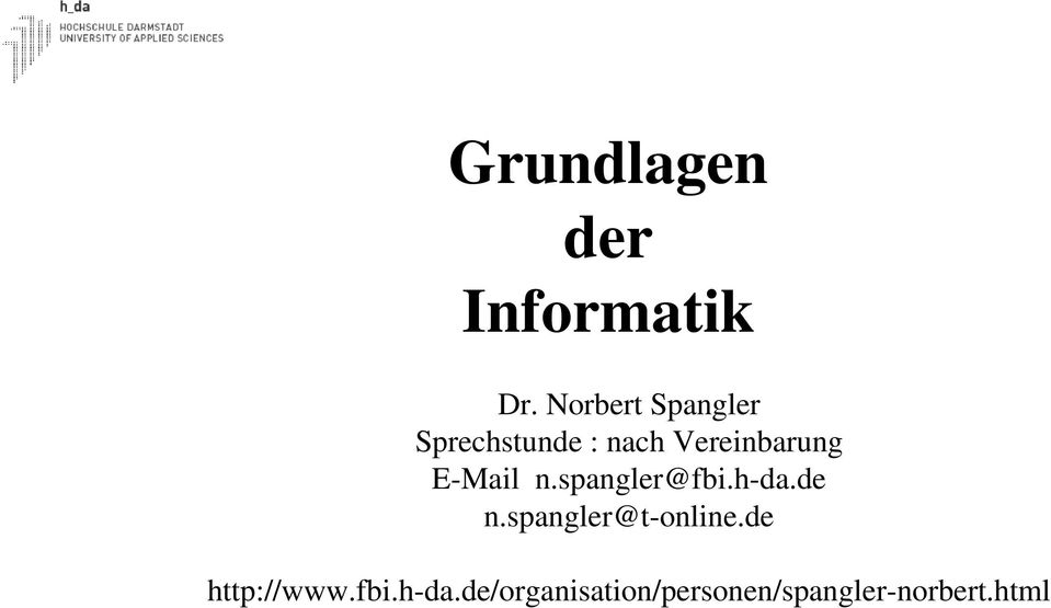E-Mail n.spangler@fbi.h-da.de n.spangler@t-online.