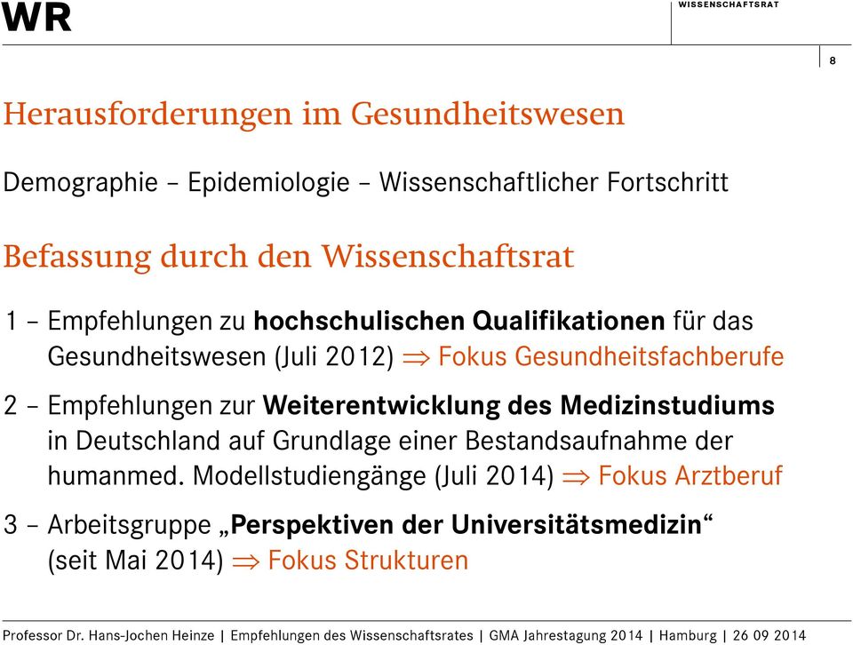 Gesundheitsfachberufe 2 Empfehlungen zur Weiterentwicklung des Medizinstudiums in Deutschland auf Grundlage einer
