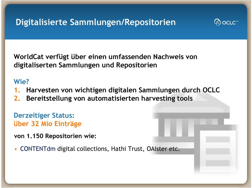 Harvesten von wichtigen digitalen Sammlungen durch OCLC 2.