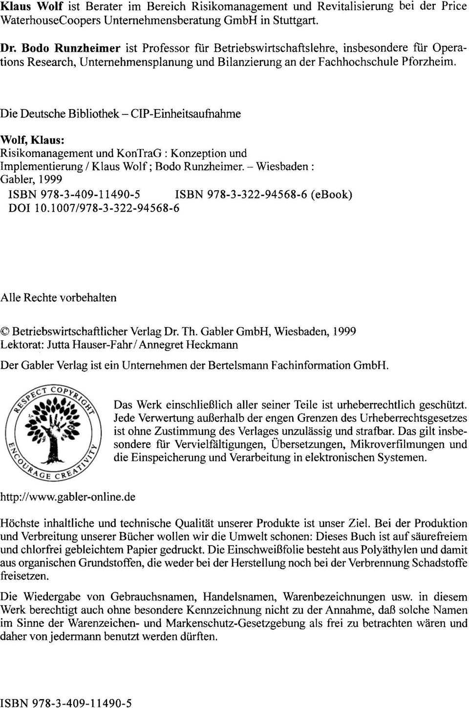 Die Deutsche Bibliothek - CIP-Einheitsaufnahme Wolf, Klaus: Risikomanagement und KonTraG : Konzeption und Implementierung 1 Klaus Wolf; Bodo Runzheimer.