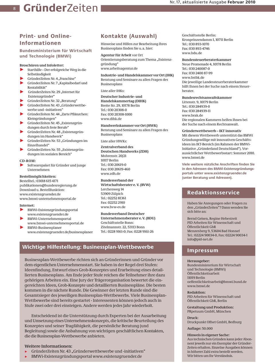 45 Existenzgründungen durch freie Berufe 3 Nr. 48 Existenzgründungen im Handwerk 3 Nr. 53 Gründungen im Einzelhandel 3 Nr.