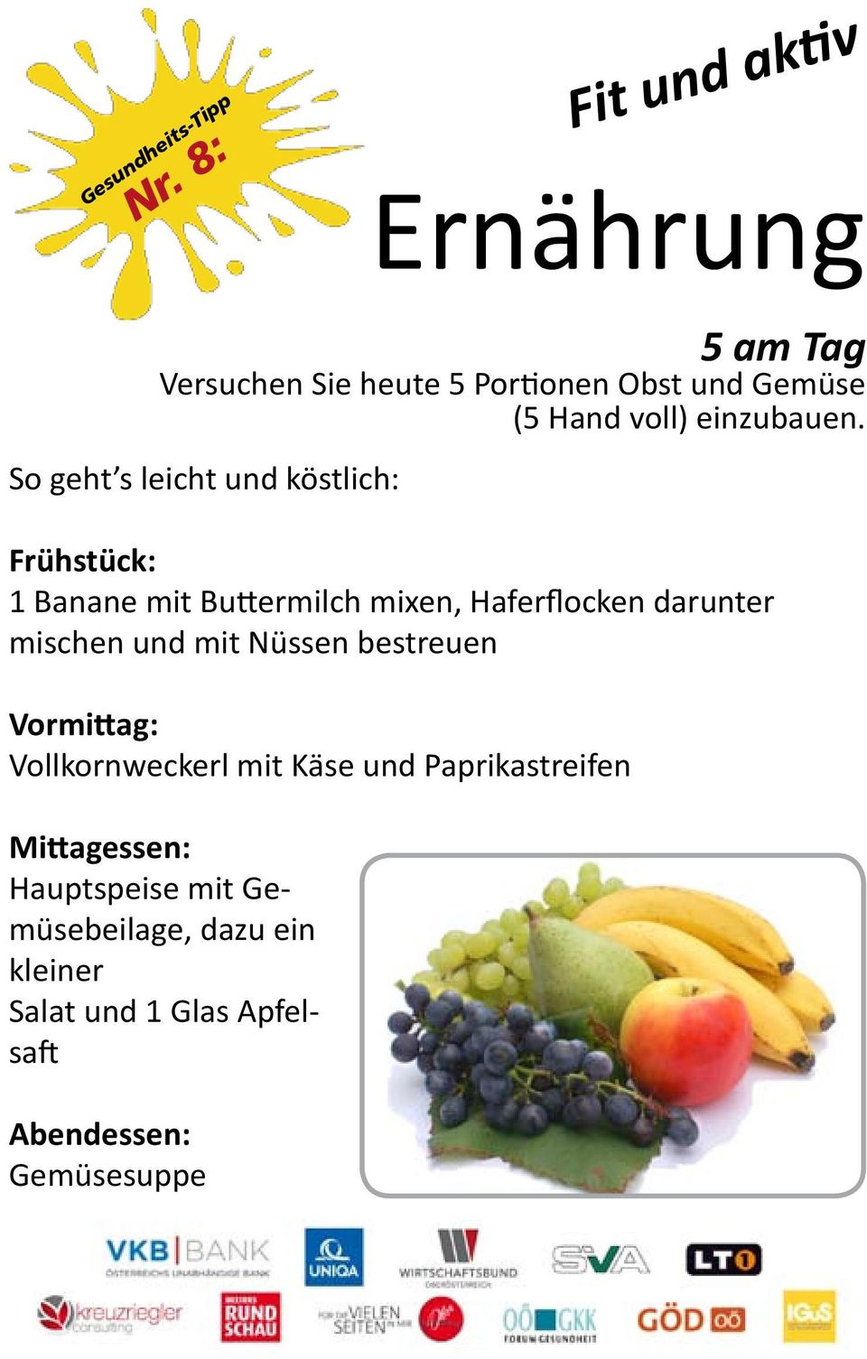 So geht s leicht und köstlich: Frühstück: 1 Banane mit Buttermilch mixen, Haferflocken darunter