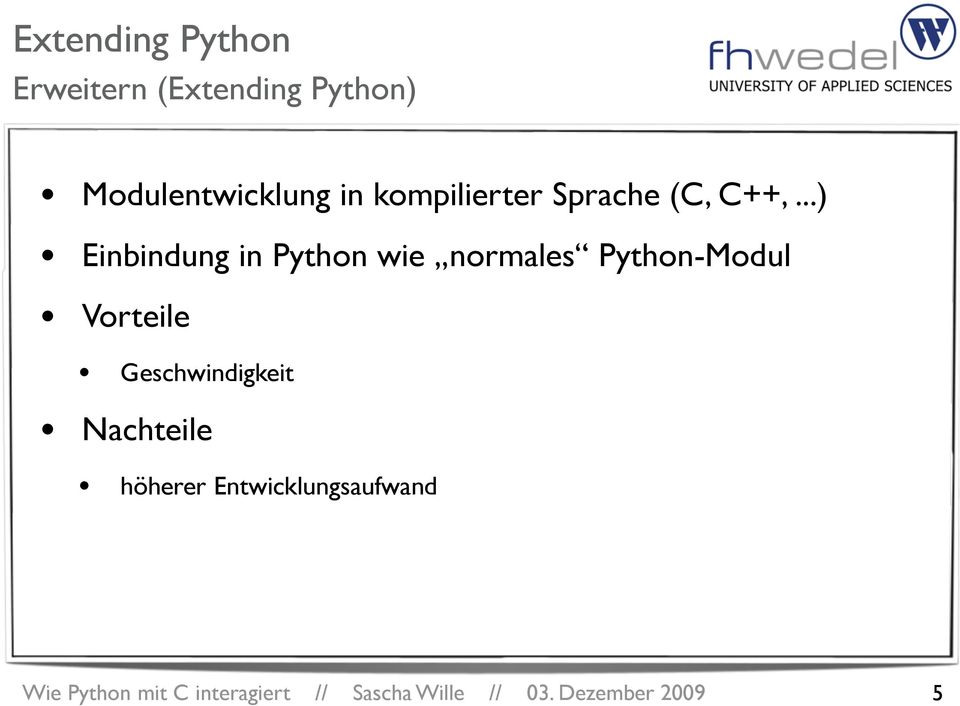 ..) Einbindung in Python wie normales