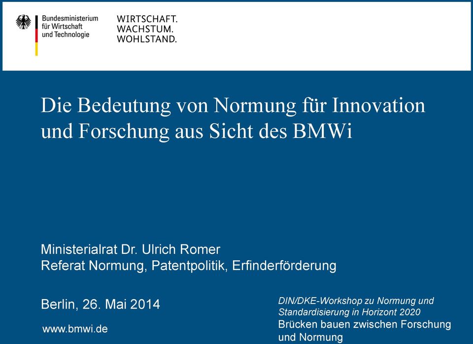 Ulrich Romer Referat Normung, Patentpolitik, Erfinderförderung Berlin, 26.