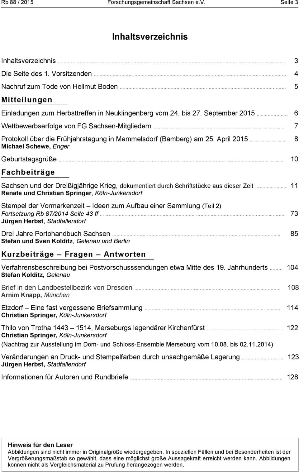 ......... 7 Protokoll über die Frühjahrstagung in Memmelsdorf (Bamberg) am 25. April 2015... 8 Michael Schewe, Enger Geburtstagsgrüße.