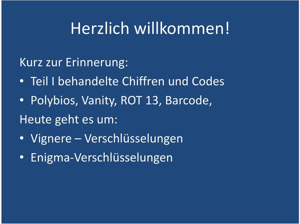 Chiffren und Codes Polybios, Vanity, ROT 13,