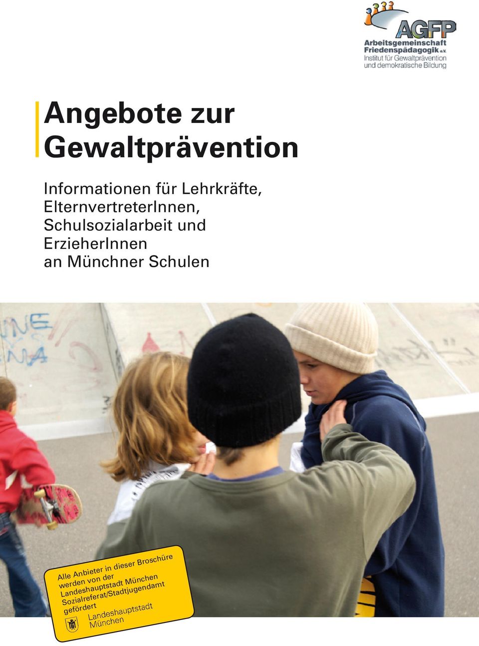 Münchner Schulen Alle Anbieter in dieser Broschüre werden von