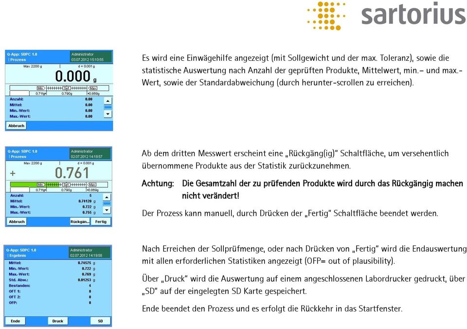 Ab dem dritten Messwert erscheint eine Rückgäng(ig) Schaltfläche, um versehentlich übernommene Produkte aus der Statistik zurückzunehmen.