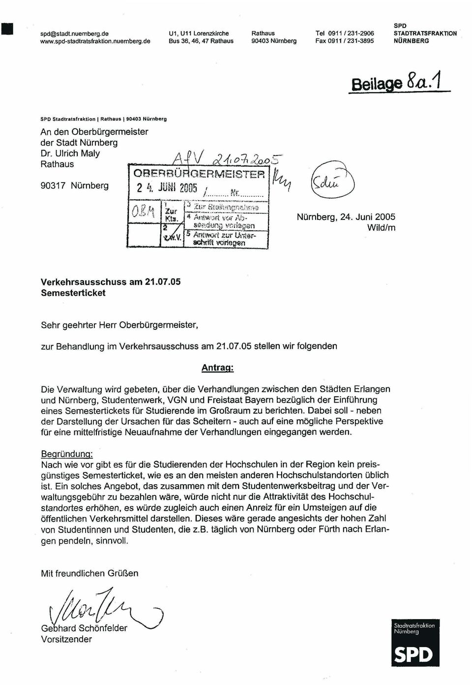 05 Semesterticket Sehr geehrter Herr Oberbürgermeister, zur Behandlung im Verkehrsausschuss am 21.07.