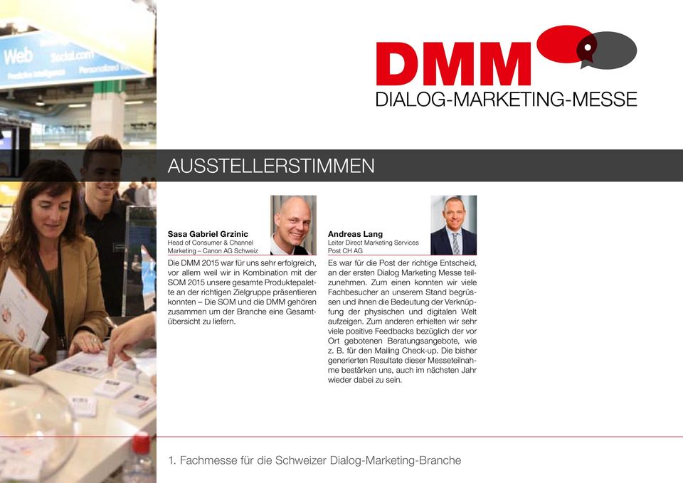 Andreas Lang Leiter Direct Marketing Services Post ch ag Es war für die Post der richtige Entscheid, an der ersten Dialog Marketing Messe teilzunehmen.