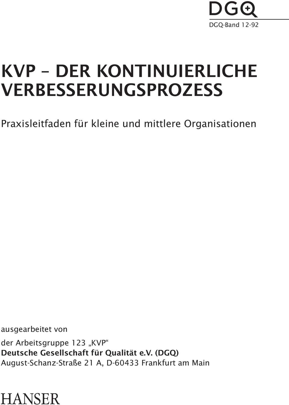 ausgearbeitet von der Arbeitsgruppe 123 KVP Deutsche