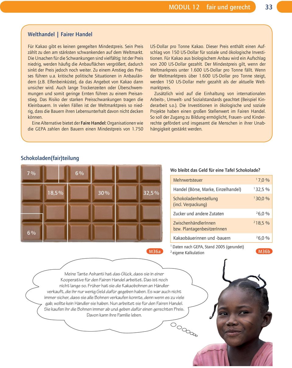 a. kritische politische Situationen in Anbauländern (z.b. Elfenbeinküste), da das Angebot von Kakao dann unsicher wird.