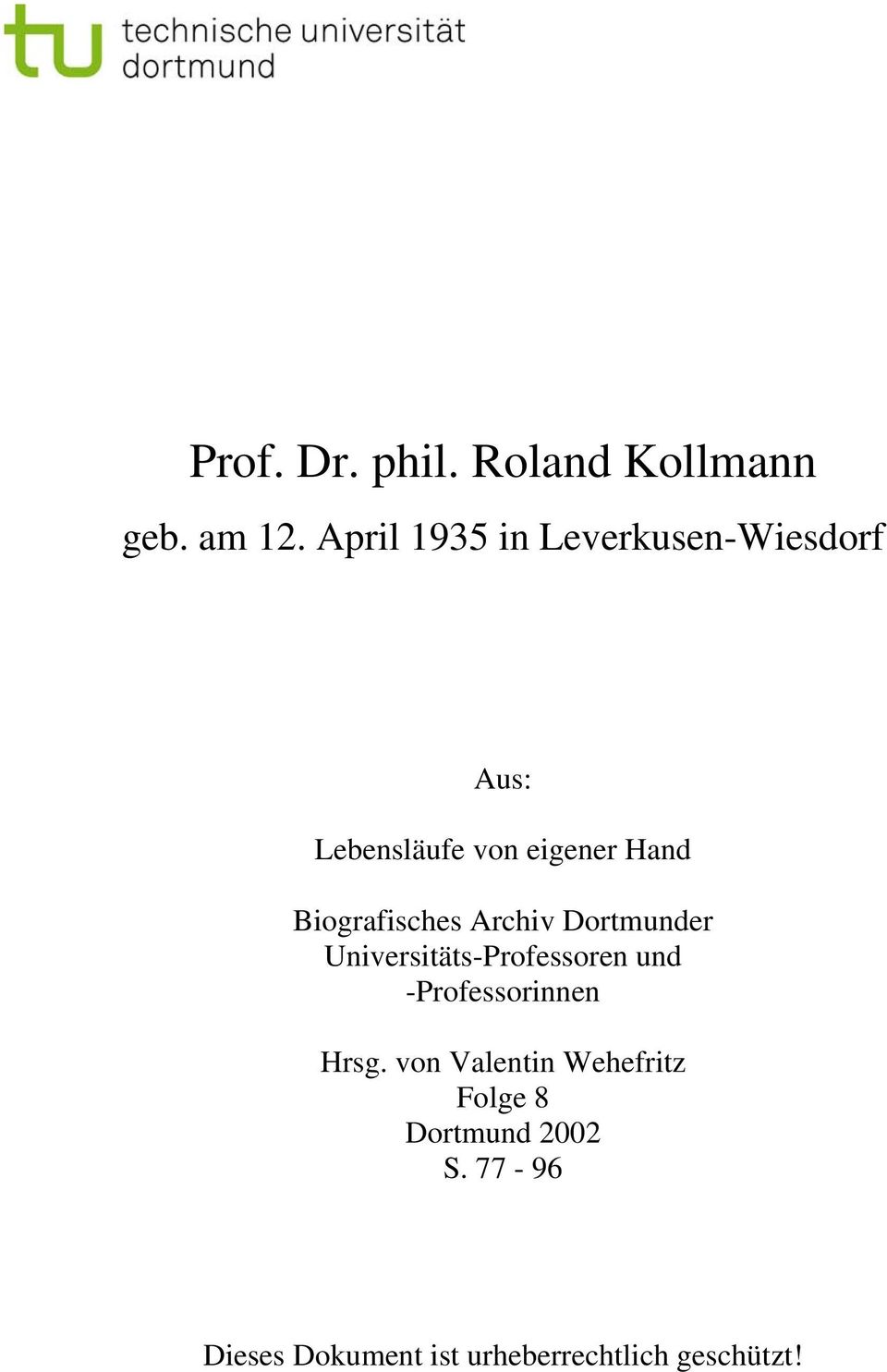 Biografisches Archiv Dortmunder Universitäts-Professoren und