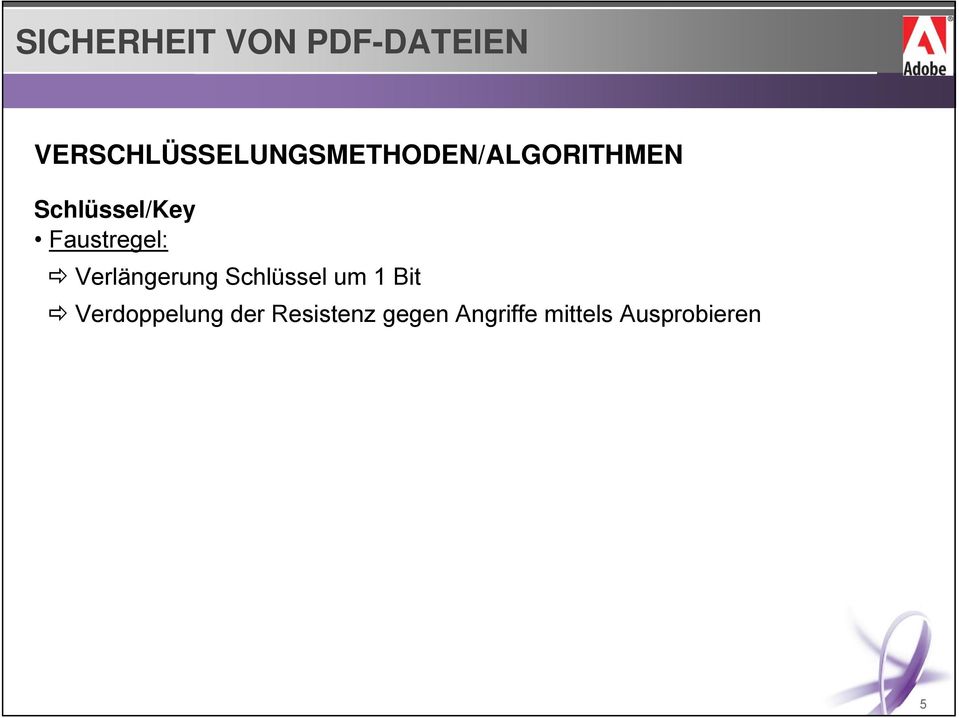 Schlüssel um 1 Bit Verdoppelung der