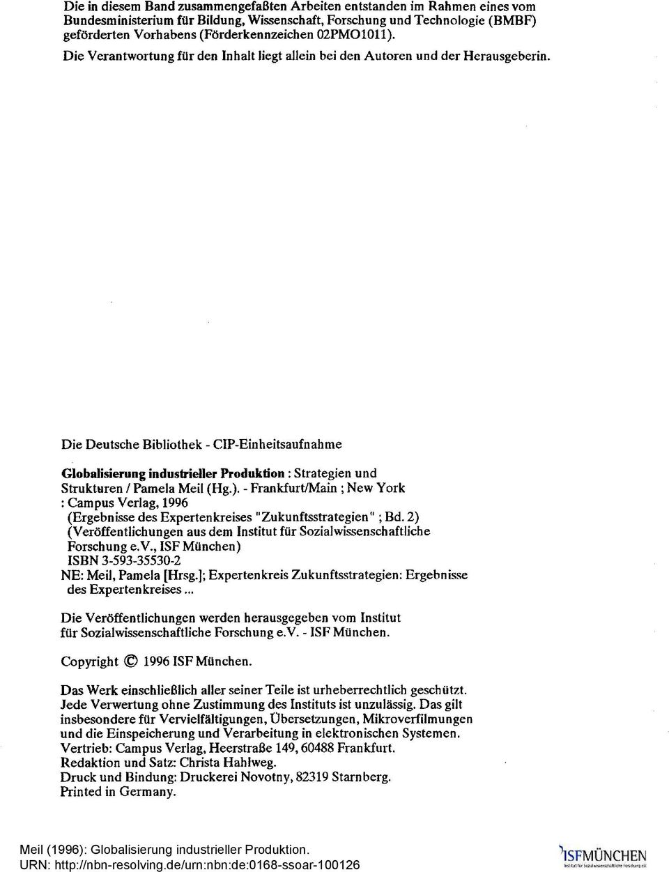 Die Deutsche Bibliothek - CIP-Einheitsaufnahme Globalisierung industrieller Produktion : Strategien und Strukturen / Pamela Meil (Hg.).