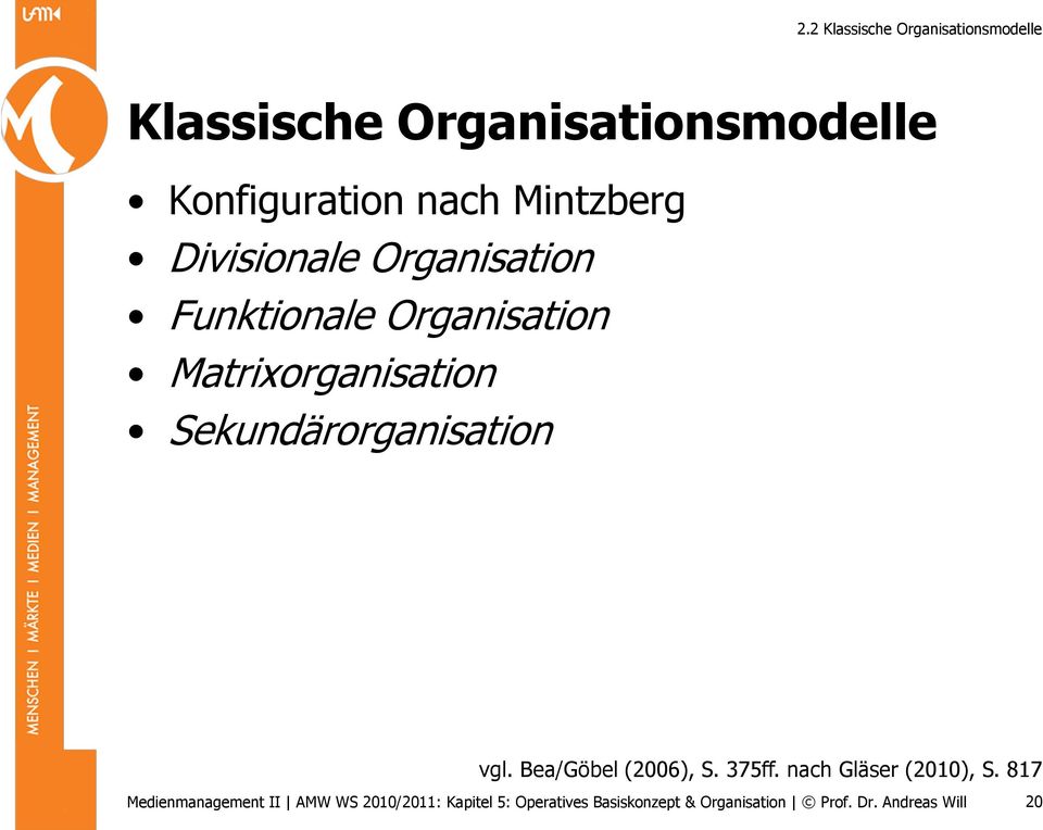 Organisation Funktionale Organisation Matrixorganisation