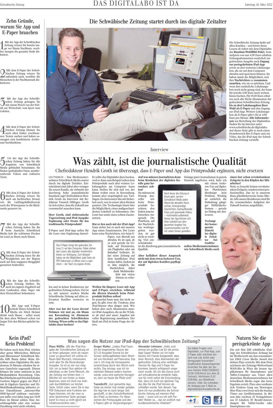 3 Mit der App der Schwäbischen Zeitung gelangen Sie mit einem Wisch von der Politik zur Wirtschaft, vom Sport zum Lokalen.