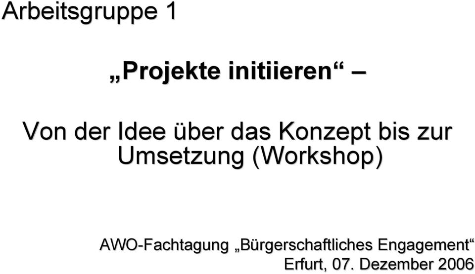 Umsetzung (Workshop) AWO-Fachtagung