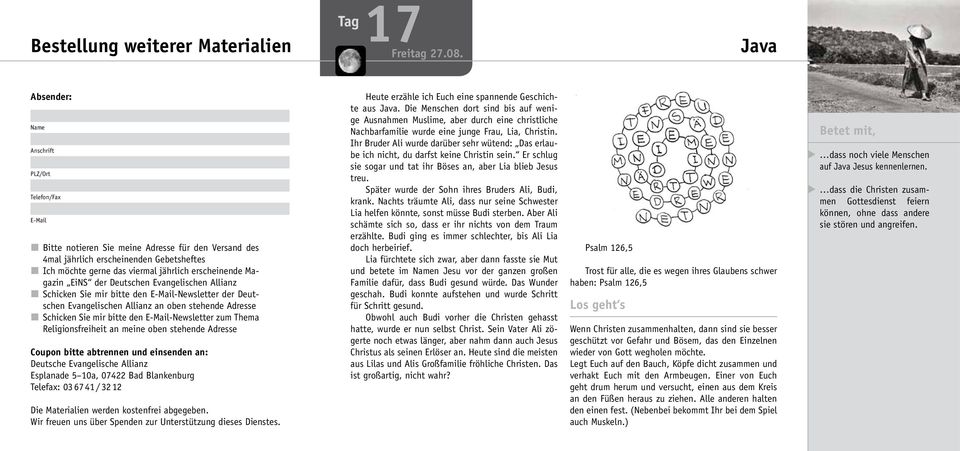 erscheinende Magazin EiNS der Deutschen Evangelischen Allianz Schicken Sie mir bitte den E-Mail-Newsletter der Deutschen Evangelischen Allianz an oben stehende Adresse Schicken Sie mir bitte den