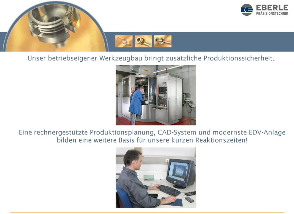 Eine rechnergestützte Produktionsplanung, CAD-System