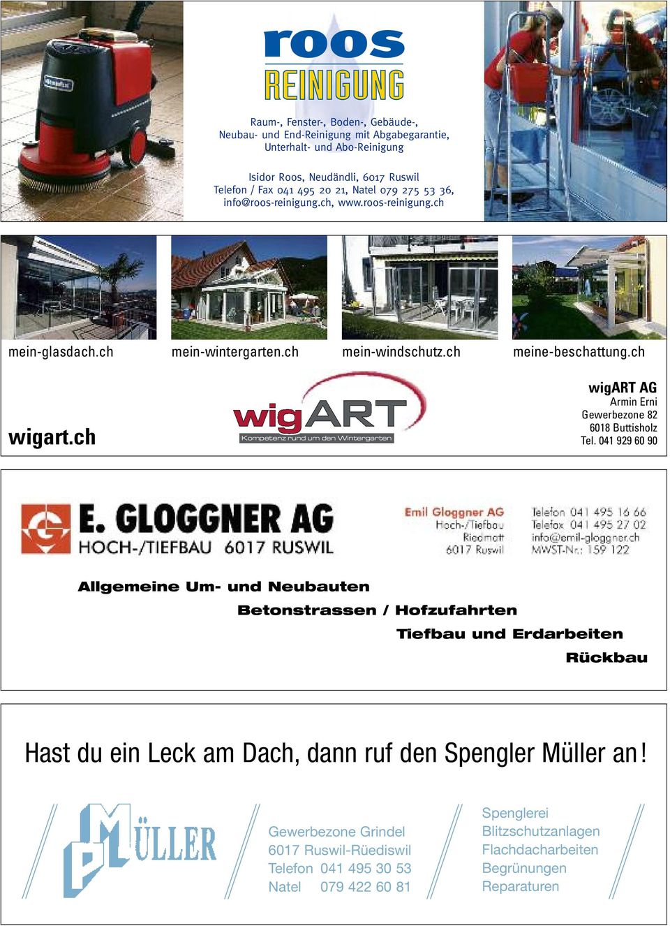 ch wigart AG Armin Erni Gewerbezone 82 6018 Buttisholz Kompetenz rund um den Wintergarten wigart.ch Tel.