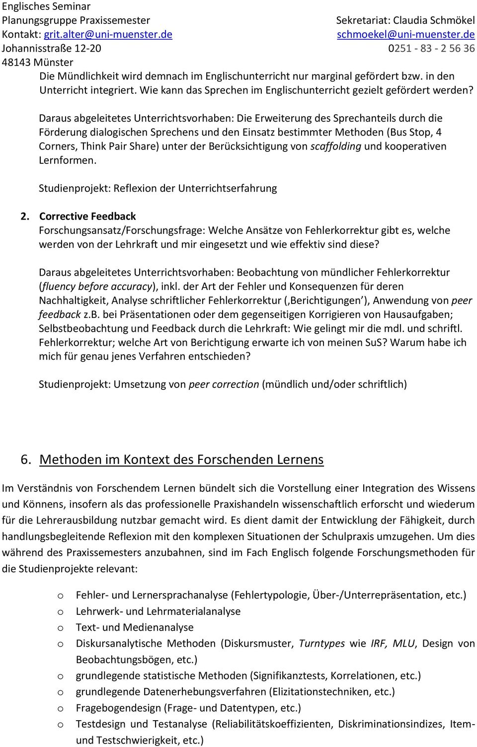 Berücksichtigung vn scafflding und kperativen Lernfrmen. Studienprjekt: Reflexin der Unterrichtserfahrung 2.