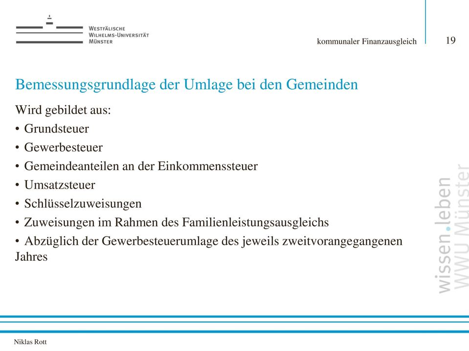 Einkommenssteuer Umsatzsteuer Schlüsselzuweisungen Zuweisungen im Rahmen des