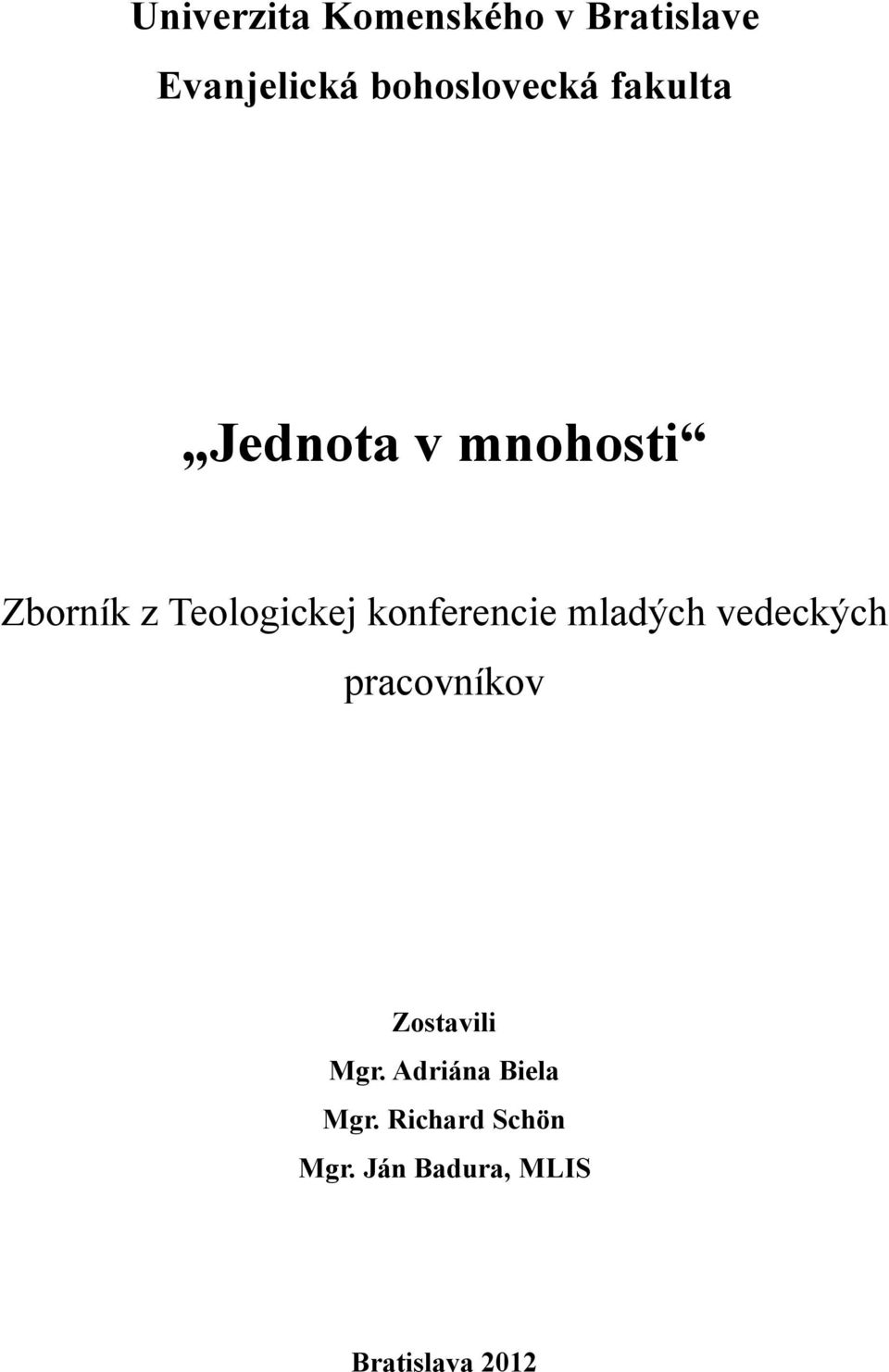 Teologickej konferencie mladých vedeckých pracovníkov