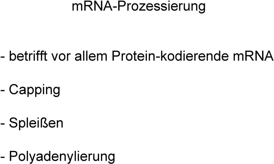Protein-kodierende mrna -