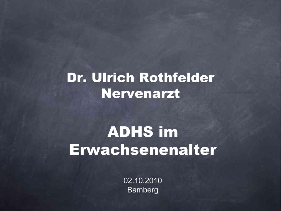 Nervenarzt ADHS im