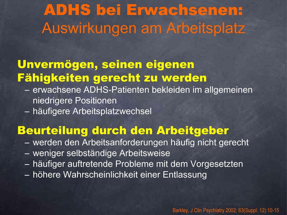 Arbeitgeber werden den Arbeitsanforderungen häufig nicht gerecht weniger selbständige Arbeitsweise häufiger auftretende