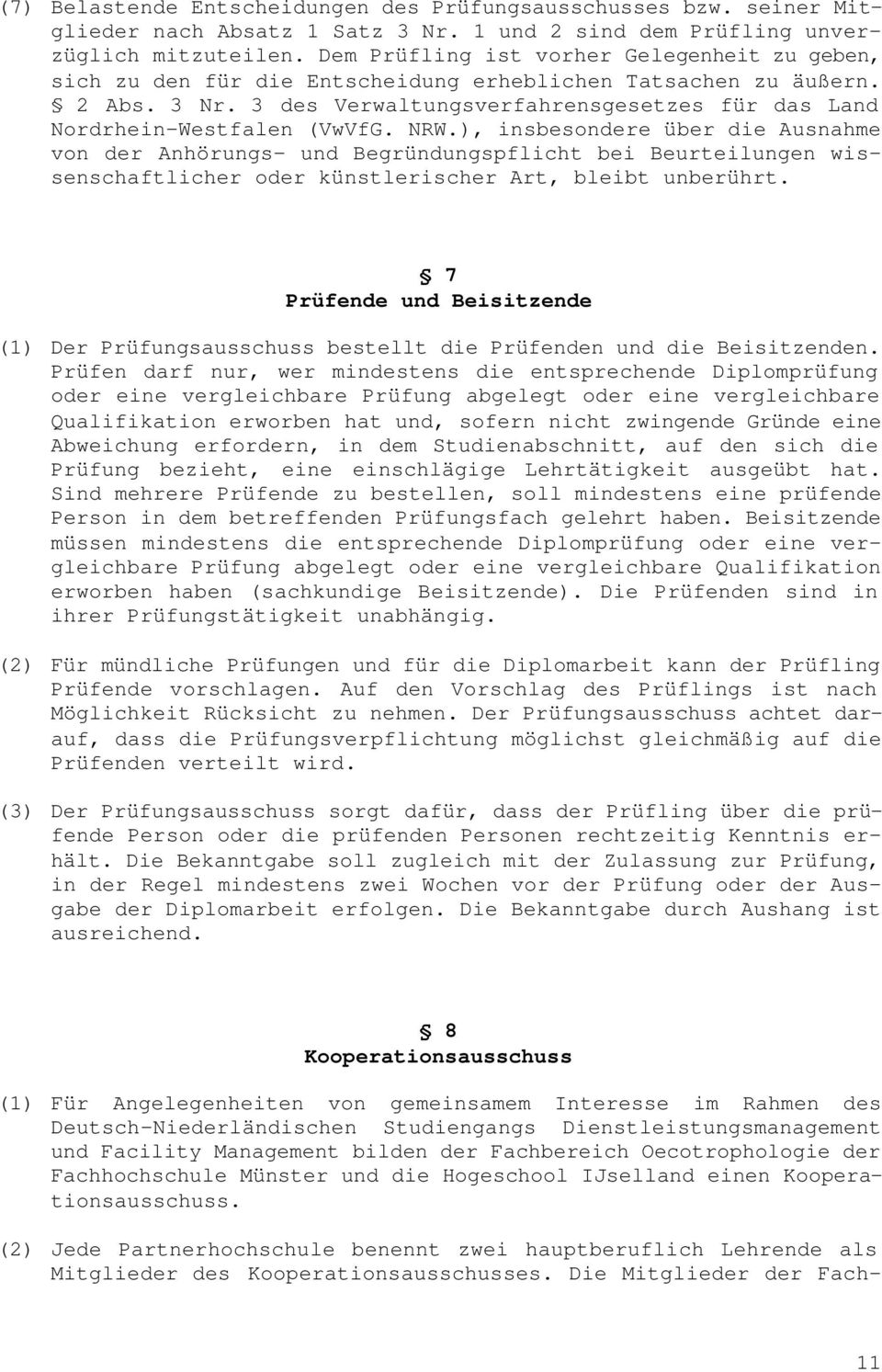 3 des Verwaltungsverfahrensgesetzes für das Land Nordrhein-Westfalen (VwVfG. NRW.