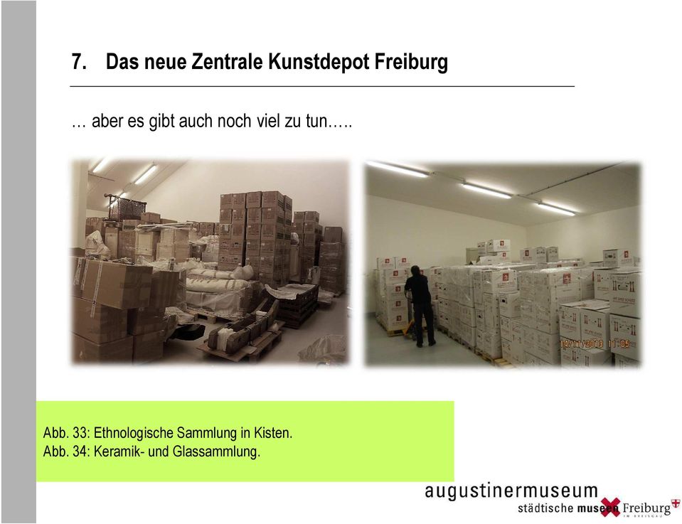 33: Ethnologische Sammlung in Kisten. Abb.