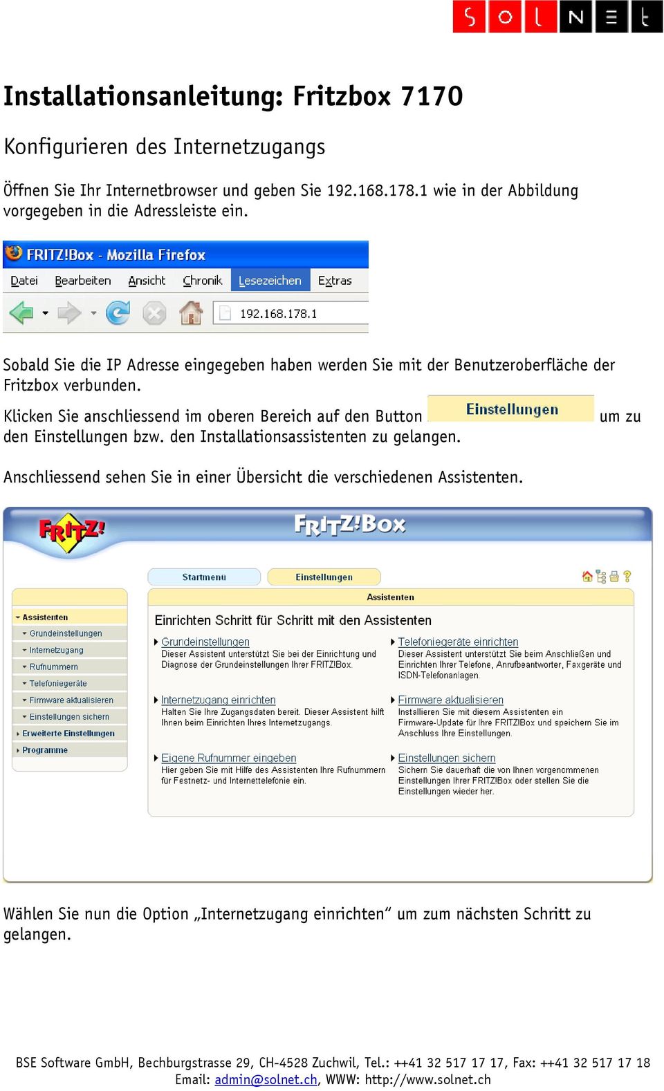 Sobald Sie die IP Adresse eingegeben haben werden Sie mit der Benutzeroberfläche der Fritzbox verbunden.